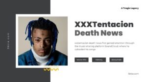 XXXTentacion Death News